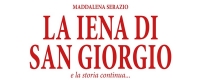 La iena di San Giorgio - Maddalena Serazio