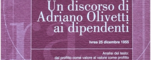 Un discorso di Adriano Olivetti ai dipendenti. Analisi del testo: dal profitto come valore al valore come profitto